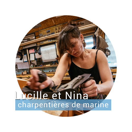 Lucille et Nina, charpentires de marine